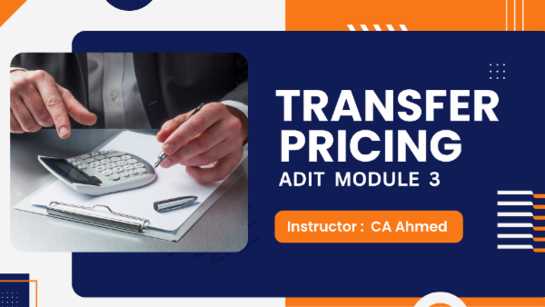 Adit Modules Transfer Pricing (ADIT Module 3)